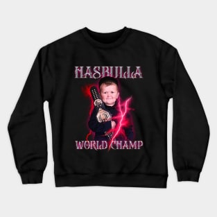 Hasbulla WORLD CHAMPION Crewneck Sweatshirt